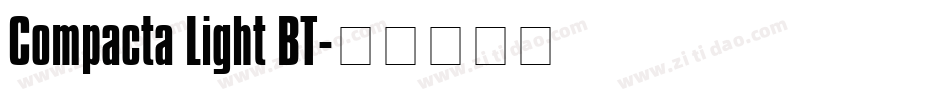 Compacta Light BT字体转换